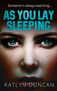 бесплатно читать книгу As You Lay Sleeping автора Katlyn Duncan