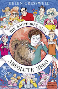 бесплатно читать книгу The Bagthorpe Saga: Absolute Zero автора Helen Cresswell