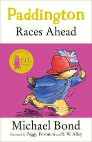 бесплатно читать книгу Paddington Races Ahead автора Michael Bond