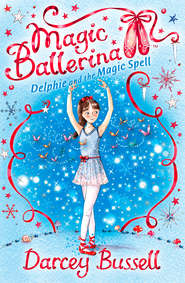 бесплатно читать книгу Delphie and the Magic Spell автора Darcey Bussell