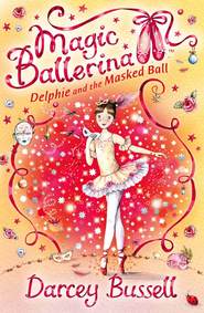 бесплатно читать книгу Delphie and the Masked Ball автора Darcey Bussell