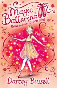 бесплатно читать книгу Rosa and the Golden Bird автора Darcey Bussell