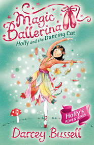 бесплатно читать книгу Holly and the Dancing Cat автора Darcey Bussell