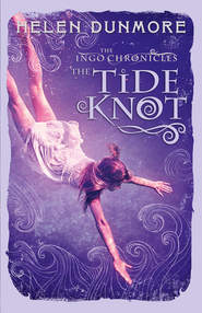 бесплатно читать книгу The Tide Knot автора Helen Dunmore