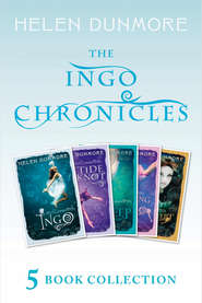 бесплатно читать книгу The Complete Ingo Chronicles: Ingo, The Tide Knot, The Deep, The Crossing of Ingo, Stormswept автора Helen Dunmore