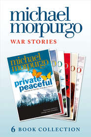 бесплатно читать книгу Morpurgo War Stories автора Michael Morpurgo