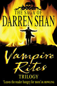 бесплатно читать книгу Vampire Rites Trilogy автора Darren Shan