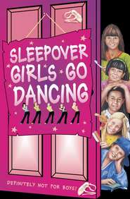 бесплатно читать книгу Sleepover Girls Go Dancing автора Harriet Castor