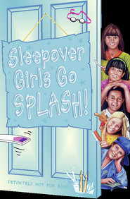 бесплатно читать книгу Sleepover Girls Go Splash! автора Sue Mongredien
