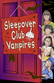 бесплатно читать книгу Sleepover Club Vampires автора Fiona Cummings