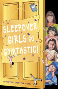 бесплатно читать книгу Sleepover Girls Go Gymtastic! автора Fiona Cummings