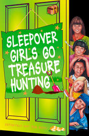 бесплатно читать книгу Sleepover Girls Go Treasure Hunting автора Sue Mongredien