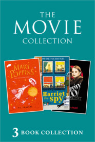 бесплатно читать книгу 3-book Movie Collection: Mary Poppins; Harriet the Spy; Bugsy Malone автора Alan Parker