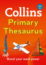 бесплатно читать книгу Collins Primary Thesaurus автора Collins Dictionaries