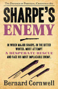 бесплатно читать книгу Sharpe’s Enemy: The Defence of Portugal, Christmas 1812 автора Bernard Cornwell