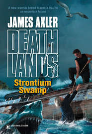 бесплатно читать книгу Strontium Swamp автора James Axler