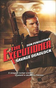 бесплатно читать книгу Savage Deadlock автора Don Pendleton