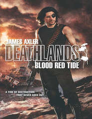 бесплатно читать книгу Blood Red Tide автора James Axler