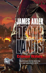 бесплатно читать книгу Crimson Waters автора James Axler