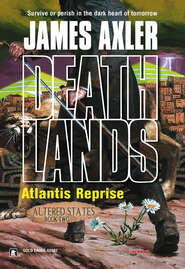 бесплатно читать книгу Atlantis Reprise автора James Axler