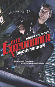 бесплатно читать книгу Uncut Terror автора Don Pendleton