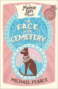 бесплатно читать книгу The Face in the Cemetery автора Michael Pearce