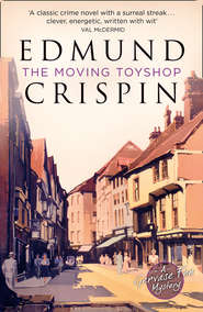 бесплатно читать книгу The Moving Toyshop автора Edmund Crispin