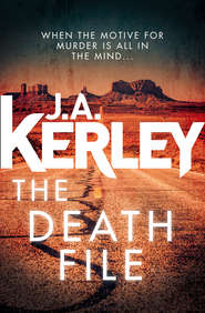 бесплатно читать книгу The Death File: A gripping serial killer thriller with a shocking twist автора J. Kerley