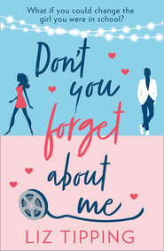 бесплатно читать книгу Don't You Forget About Me автора Liz Tipping