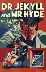 бесплатно читать книгу Dr Jekyll and Mr Hyde автора Роберт Льюис Стивенсон