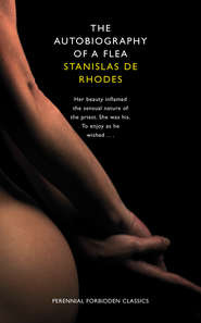 бесплатно читать книгу The Autobiography of a Flea автора Stanislas Rhodes