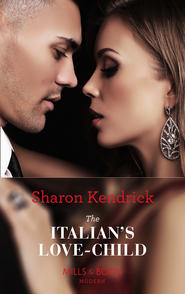 бесплатно читать книгу The Italian's Love-Child автора Sharon Kendrick