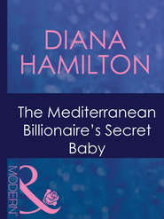 бесплатно читать книгу The Mediterranean Billionaire's Secret Baby автора Diana Hamilton