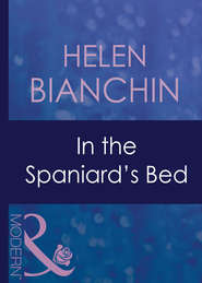 бесплатно читать книгу In The Spaniard's Bed автора HELEN BIANCHIN