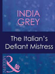 бесплатно читать книгу The Italian's Defiant Mistress автора India Grey