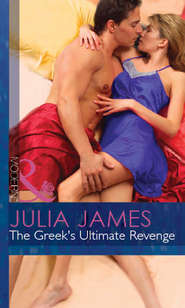 бесплатно читать книгу The Greek's Ultimate Revenge автора Julia James