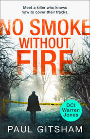 бесплатно читать книгу No Smoke Without Fire автора Paul Gitsham