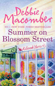 бесплатно читать книгу Summer on Blossom Street автора Debbie Macomber
