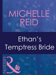 бесплатно читать книгу Ethan's Temptress Bride автора Michelle Reid