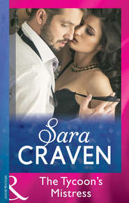 бесплатно читать книгу The Tycoon's Mistress автора Сара Крейвен