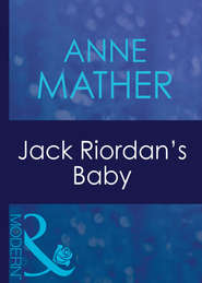 бесплатно читать книгу Jack Riordan's Baby автора Anne Mather