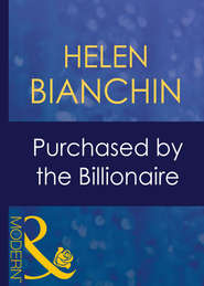 бесплатно читать книгу Purchased By The Billionaire автора HELEN BIANCHIN