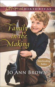 бесплатно читать книгу Family In The Making автора Jo Brown