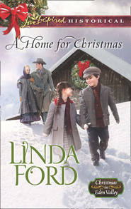 бесплатно читать книгу A Home For Christmas автора Linda Ford