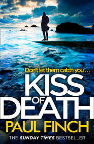 бесплатно читать книгу Kiss of Death автора Paul Finch