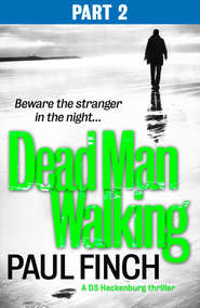 бесплатно читать книгу Dead Man Walking автора Paul Finch