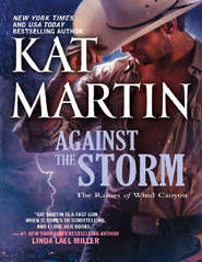 бесплатно читать книгу Against the Storm автора Kat Martin