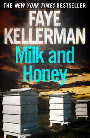 бесплатно читать книгу Milk and Honey автора Faye Kellerman