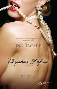 бесплатно читать книгу Cleopatra's Perfume автора Jina Bacarr