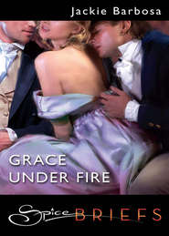 бесплатно читать книгу Grace Under Fire автора Jackie Barbosa